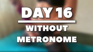 Milf masturboi tekokukko - päivä 16 ilman metronomia
